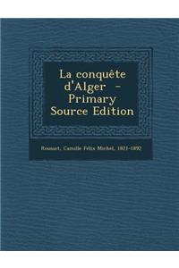 La Conquete D'Alger