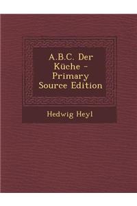 A.B.C. Der Kuche