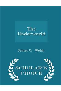 The Underworld - Scholar's Choice Edition