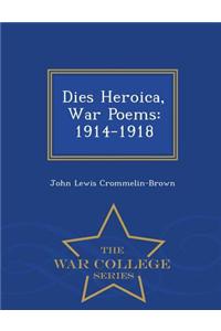 Dies Heroica, War Poems