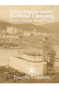 302nd Quartermaster Railhead Company