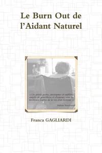 Le Burn Out De L'aidant Naturel