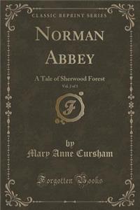 Norman Abbey, Vol. 2 of 3