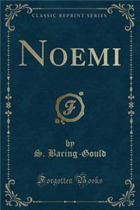 Noemi (Classic Reprint)