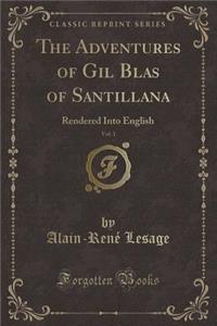 The Adventures of Gil Blas of Santillana, Vol. 1