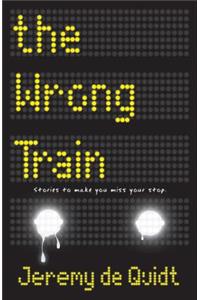 The Wrong Train