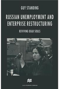 Russian Unemployment and Enterprise Restructuring: Reviving Dead Souls