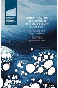 Entrepreneurial Universities in Innovation-Seeking Countries