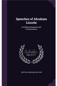 Speeches of Abraham Lincoln