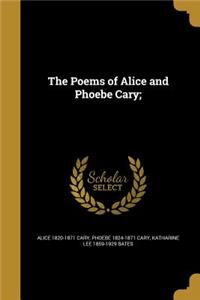 The Poems of Alice and Phoebe Cary;