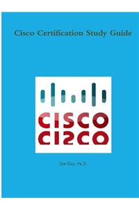 Cisco Certification Study Guide