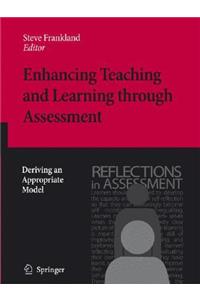 Enhancing Teaching and Learning Through Assessment