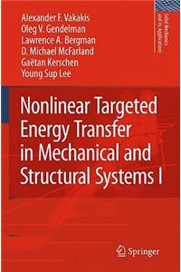 Nonlinear Targeted Energy Transfer in Mechanical and Structural Systems 2 Volume Set