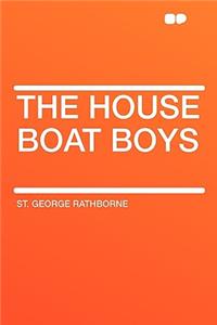 The House Boat Boys