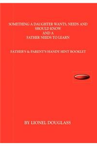 Something a Daughter Wants Needs and Should Have