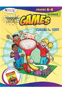 Engage the Brain: Games, Science, Grades 6-8