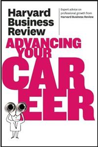Harvard Business Review on Advancing Your Career