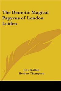 Demotic Magical Papyrus of London Leiden