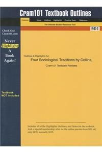 Four Sociological Traditions by Collins, Cram101 Textbook Outline
