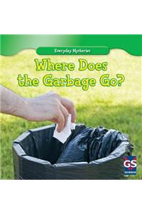 Where Does the Garbage Go?