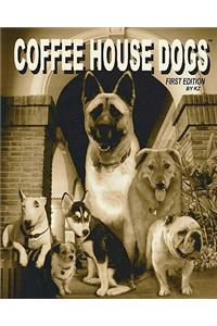 Coffee House Dogs