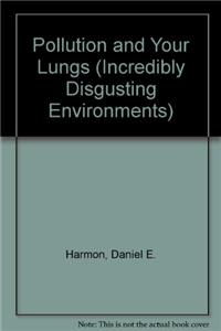 Pollution and Your Lungs