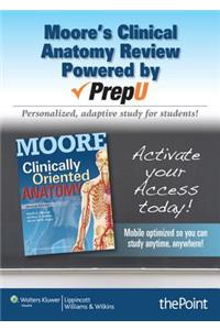 Moore's Clinical Anatomy Review PrepU Access Code
