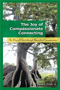 The Joy of Compassionate Connecting