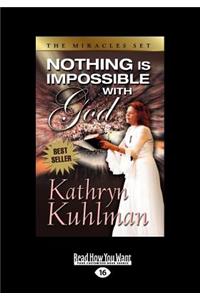 Nothing Is Impossible with God (Large Print 16pt)
