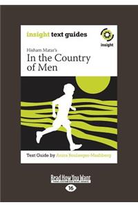 In the Country of Men: Insight Text Guide (Large Print 16pt)