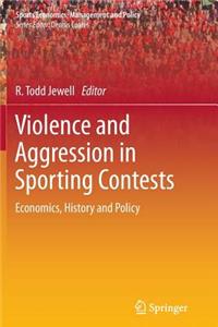 Violence and Aggression in Sporting Contests