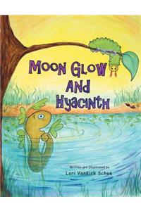 Moon Glow and Hyacinth