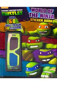 Nickelodeon Teenage Mutant Ninja Turtles World of the Ninja 3d Sticker Book