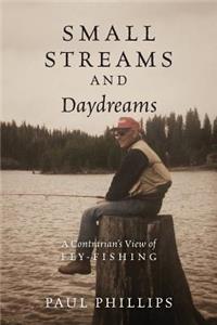 Small Streams and Daydreams