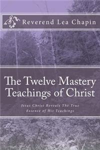 Twelve Mastery Teachings of Christ