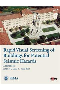 Rapid Visual Screening of Buildings for Potential Seismic Hazards