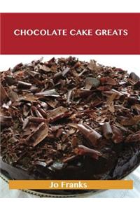 Chocolate Cake Greats