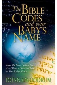 The Bible Codes and Your Baby's Name