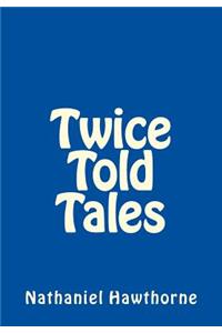 Twice Told Tales