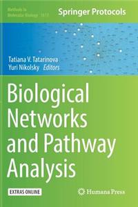 Biological Networks and Pathway Analysis