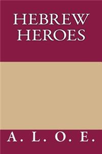 Hebrew Heroes
