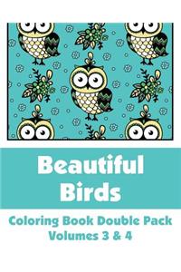 Beautiful Birds Coloring Book Double Pack (Volumes 3 & 4)