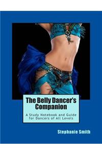 The Belly Dancer's Companion