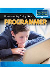 Understanding Coding Like a Programmer