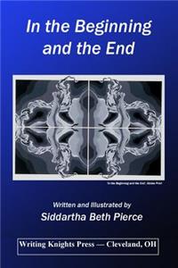 In the Beginning and the End