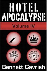 Hotel Apocalypse, Volume IV (Episodes 13-16)