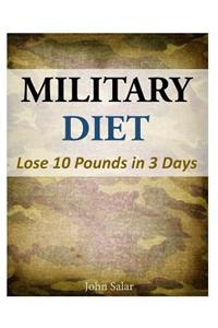 Military Diet - Lose 10 Pounds in 3 Days