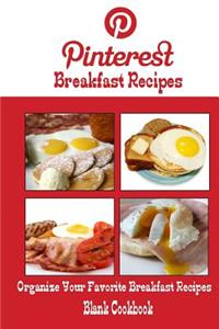 Pinterest Breakfast Recipes Blank Cookbook (Blank Recipe Book)