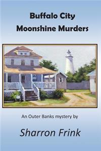 Buffalo City Moonshine Murders