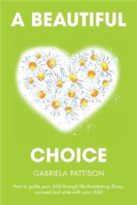 A Beautiful Choice